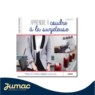 Livre Apprendre à coudre à la surjeteuse